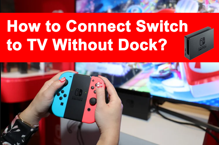 So schließen Sie einen Switch ohne Dock an einen Fernseher an