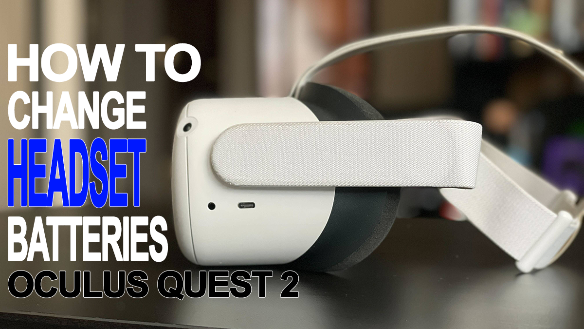 So wechseln Sie die Batterien der Oculus Quest 2